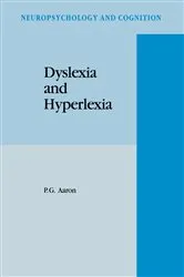 Book cover of Dyslexia and Hyperlexia by P. G. Aaron