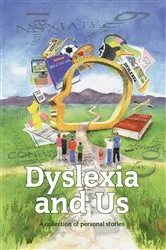 Book cover of Dyslexia and Us by Susie Agnew
