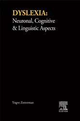 Book cover of Dyslexia: Neuronal, Cognitive and Linguistic Aspects by Unknown