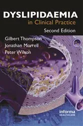Book cover of Dyslipidaemia in Clinical Practice (2nd ed.) by Gilbert Thompson