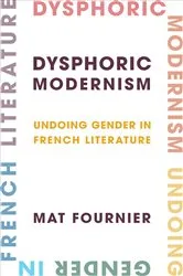 Book cover of Dysphoric Modernism by Mat Fournier