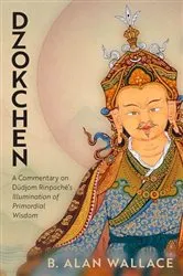 Book cover of Dzokchen by B. Alan Wallace