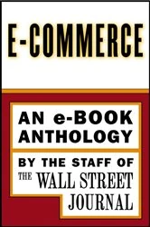 Book cover of e-Commerce by The Staff of the Wall Street Journal