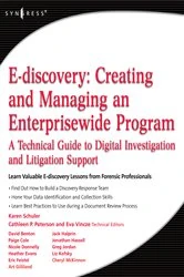 Book cover of E-discovery: Creating and Managing an Enterprisewide Program by Karen A. Schuler