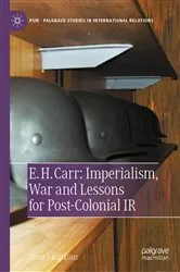 Book cover of E. H. Carr: Imperialism, War and Lessons for Post-Colonial IR by Haro L Karkour