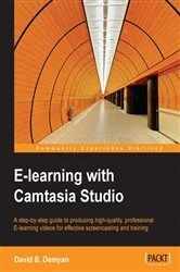 Book cover of E-learning with Camtasia Studio by David B. Demyan