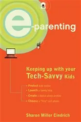 Book cover of E-Parenting by Sharon Miller Cindrich