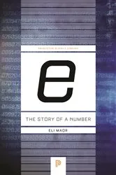 Book cover of e: The Story of a Number by Eli Maor