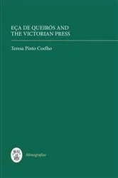 Book cover of Eça de Queirós and the Victorian Press by Teresa Pinto Coelho
