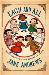 Book cover of Each and All by Jane Andrews