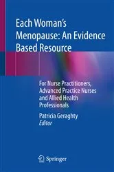 Book cover of Each Woman’s Menopause: An Evidence Based Resource by Patricia Geraghty