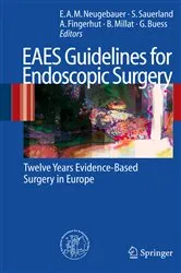 Book cover of EAES Guidelines for Endoscopic Surgery by Edmund A. M. Neugebauer
