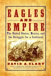 Book cover of Eagles and Empire by David A. Clary