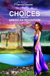 Book cover of Eagles Flight in the American Revolution by Kim Kacoroski