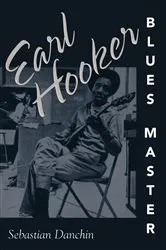 Book cover of Earl Hooker, Blues Master by Unknown
