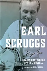 Book cover of Earl Scruggs by Gordon Castelnero