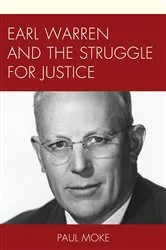 Book cover of Earl Warren and the Struggle for Justice by Paul Moke