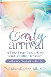 Book cover of Early Arrival by Dr. Terri Major-Kincade
