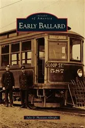 Book cover of Early Ballard by Julie D. Pheasant-Albright