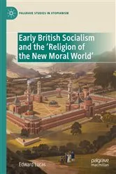 Book cover of Early British Socialism and the ‘Religion of the New Moral World’ by Edward Lucas