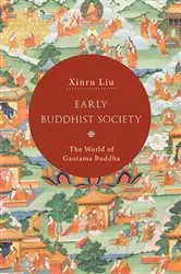 Book cover of Early Buddhist Society by Xinru Liu