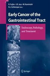 Book cover of Early Cancer of the Gastrointestinal Tract by R. Fujita