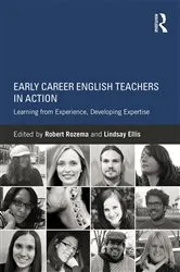 Book cover of Early Career English Teachers in Action by Robert Rozema