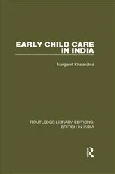 Book cover of Early Child Care in India by Margaret Khalakdina