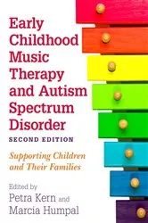 Book cover of Early Childhood Music Therapy and Autism Spectrum Disorder, Second Edition by Petra Kern
