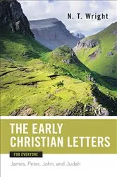 Book cover of Early Christian Letters for Everyone by N. T. Wright
