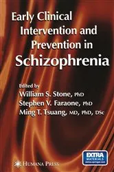 Book cover of Early Clinical Intervention and Prevention in Schizophrenia by William S. Stone