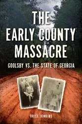 Book cover of Early County Massacre, The by Orice Jenkins