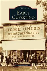 Book cover of Early Cupertino by Mary Lou Lyon