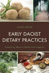 Book cover of Early Daoist Dietary Practices by Shawn Arthur