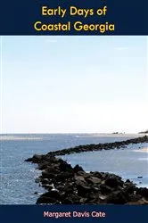 Book cover of Early Days of Coastal Georgia by Unknown