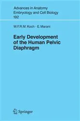 Book cover of Early Development of the Human Pelvic Diaphragm by Wijnand F.R.M. Koch