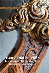 Book cover of Early English Viols: Instruments, Makers and Music by Michael Fleming