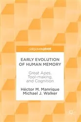 Book cover of Early Evolution of Human Memory by Héctor M. Manrique