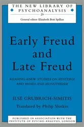 Book cover of Early Freud and Late Freud by Ilse Grubrich-Simitis