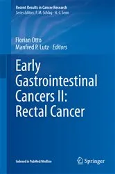 Book cover of Early Gastrointestinal Cancers II: Rectal Cancer by Florian Otto