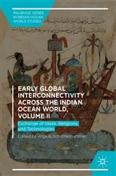 Book cover of Early Global Interconnectivity across the Indian Ocean World, Volume II by Angela Schottenhammer