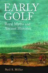 Book cover of Early Golf by Neil S. Millar