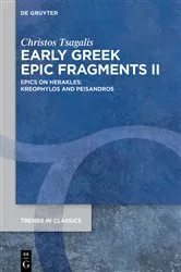 Book cover of Early Greek Epic Fragments II by Christos Tsagalis