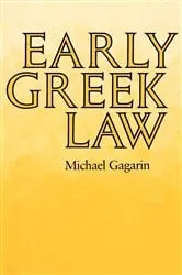 Book cover of Early Greek Law by Michael Gagarin