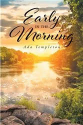 Book cover of Early in the Morning by Ada Templeton