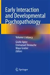 Book cover of Early Interaction and Developmental Psychopathology by Gisèle Apter