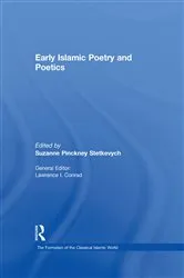 Book cover of Early Islamic Poetry and Poetics by Suzanne Pinckney Stetkevych