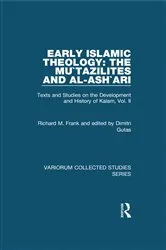 Book cover of Early Islamic Theology: The Mu`tazilites and al-Ash`ari by Richard M. Frank