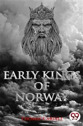 Book cover of Early Kings of Norway by Thomas Carlyle
