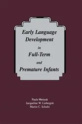 Book cover of Early Language Development in Full-term and Premature infants by Paula Menyuk
